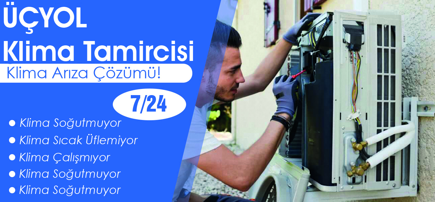 Üçyol Klima Tamircisi
