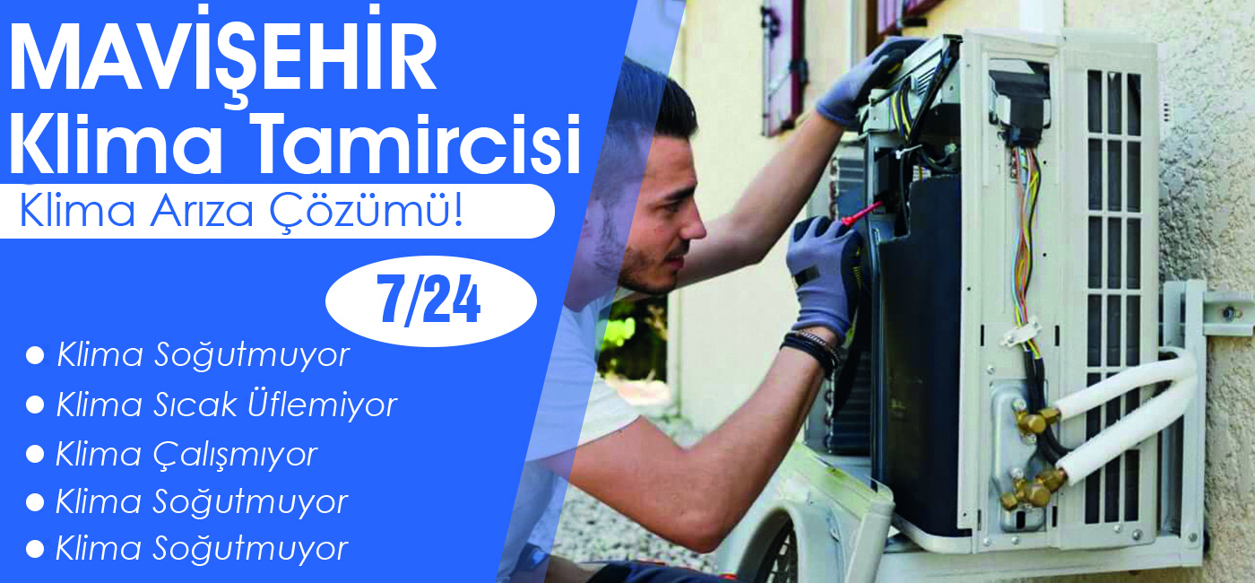 Mavişehir Klima Tamircisi